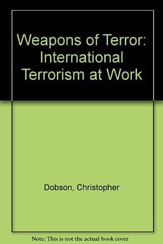 The weapons of terror: International terrorism at work