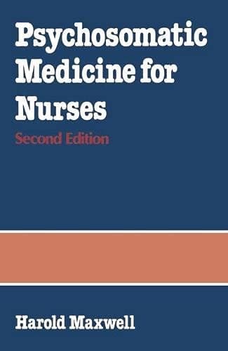 Psychosomatic Medicine for Nurses