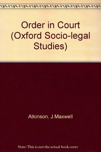 Order in Court The Organisation of Verbal Interaction in Judicial Settings