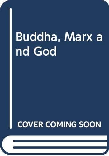 Buddha, Marx, and God: Some aspects of religion in the modern world