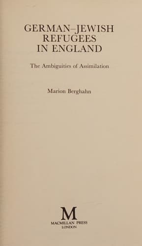 German-Jewish Refugees in England: The Ambiguities of Assimilation