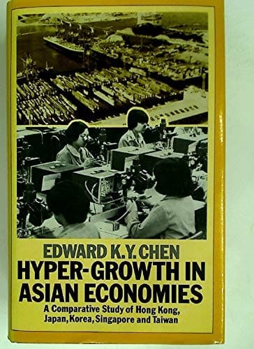 Hypergrowth in Asian Economies: Comparative Study of Hong Kong, Japan, Korea, Singapore and Taiwan