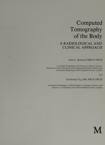 Computed Tomography of the Body A Radiological and Clinical Approach