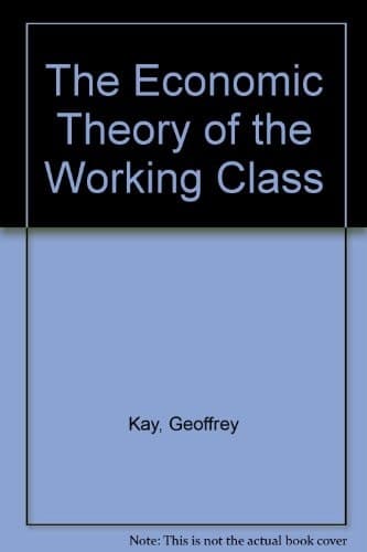 The Economic Theory of the Working Class