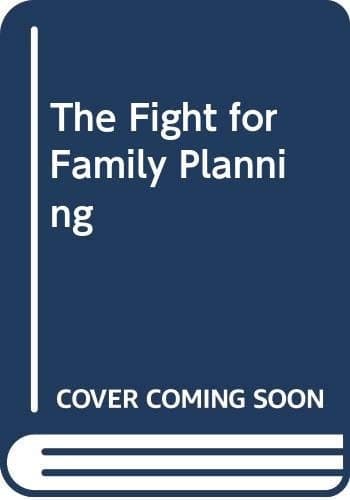 The fight for family planning: The development of family planning services in Britain, 1921-74