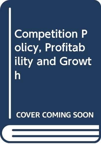 Competition policy, profitability, and growth