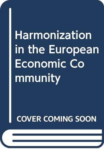 Harmonization in the European Economic Community