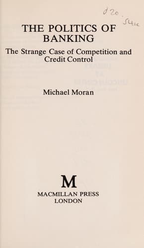 Politics of Banking (Studies in policy-making)
