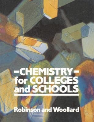 Chemistry for Colleges and Schools