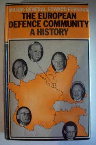 The European Defence Community: A History