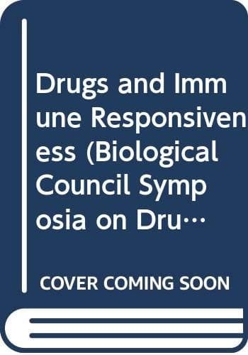 Drugs and Immune Responsiveness