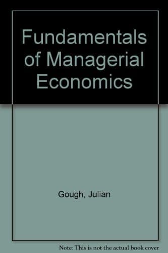 Fundamentals of Managerial Economics