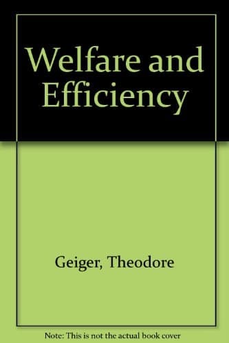 Welfare and Efficiency