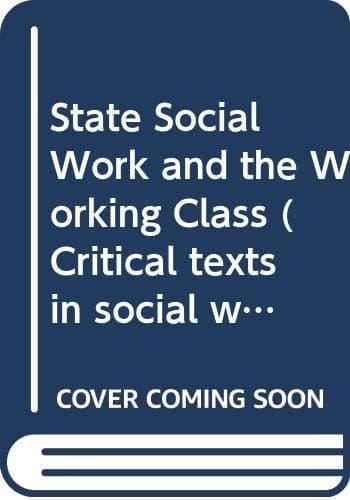 State Social Work and the Working Class