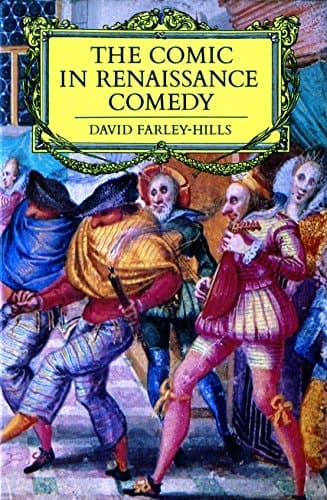 The Comic in Renaissance Comedy
