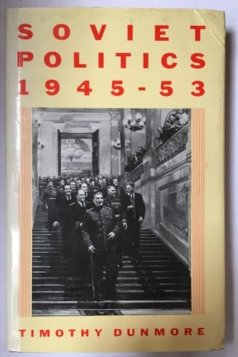 Soviet Politics, 1945-1953