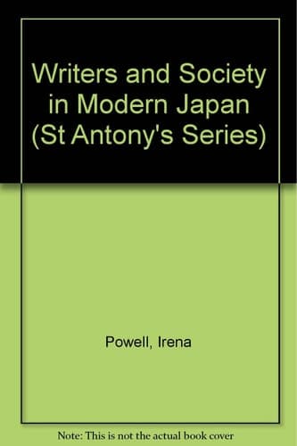 Writers and Society in Modern Japan.