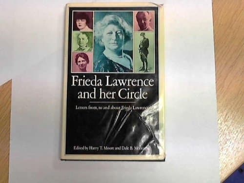 Frieda Lawrence and her circle: Letters from, to, and about Frieda Lawrence