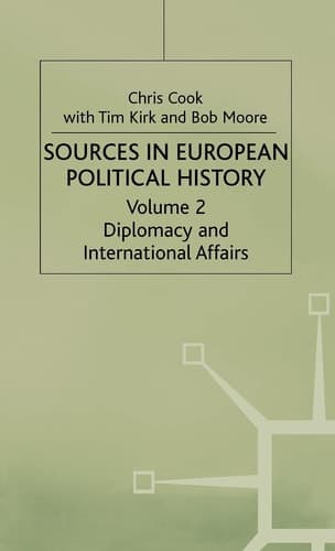 Sources in European Political History: Volume 2: Diplomacy and International Affairs