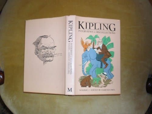 Kipling Interviews and Recollections