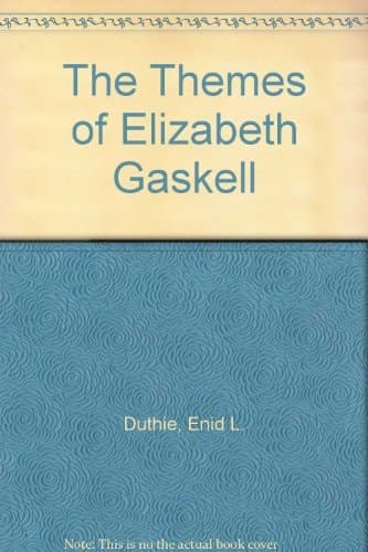 The themes of Elizabeth Gaskell