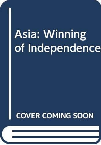 Asia - the Winning of Independence