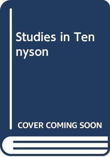 Studies in Tennyson