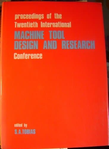 Proceedings of the Twentieth International Machine Tool Design and Research Conference, Sub-Conference on Electrical Processes, Held in Birmingham, 14th-19th September, 1979