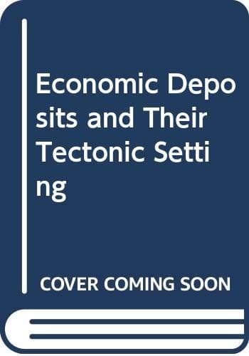 Economic Deposits and Their Tectonic Setting