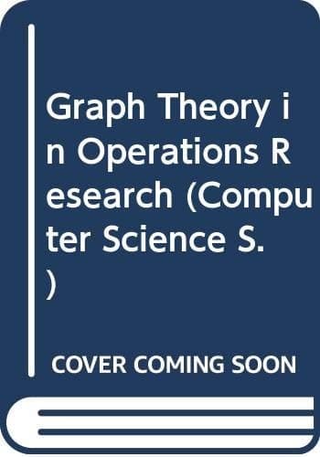Graph Theory in Operations Research (Computer Science)
