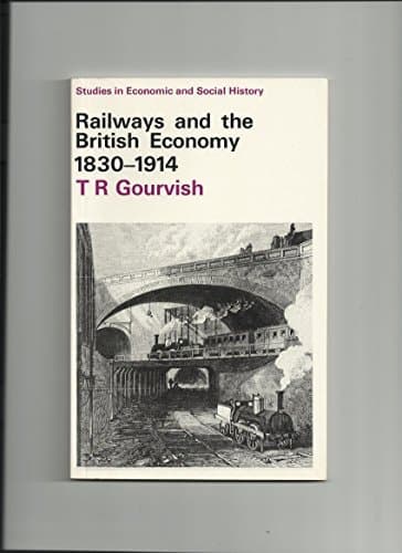 Railways and the British Economy 1830-1914