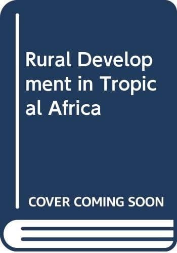 Rural Development in Tropical Africa