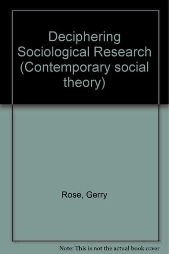 Deciphering Sociological Research (Contemporary social theory)