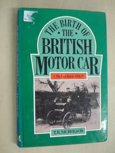 Birth of the British Motor Car, 1769-1897