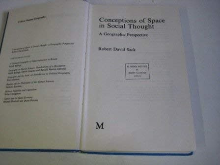 Conceptions of Space in Social Thought (Critical Human Geography)