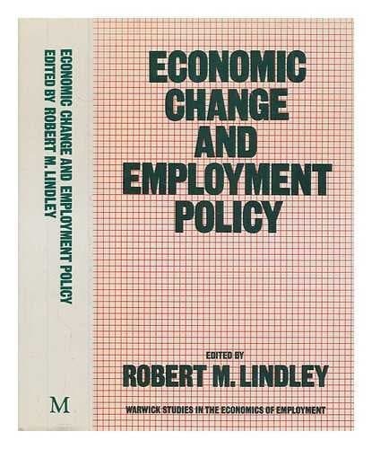 Economic change and employment policy (Warwick studies in the economics of employment)