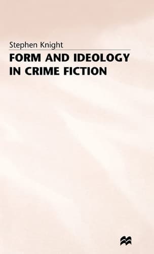 Form and Ideology in Crime Fiction