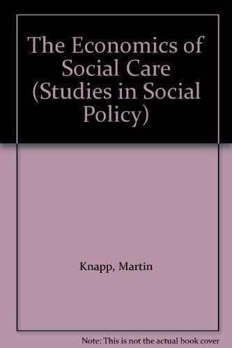 The Economics of Social Care (Studies in Social Policy)