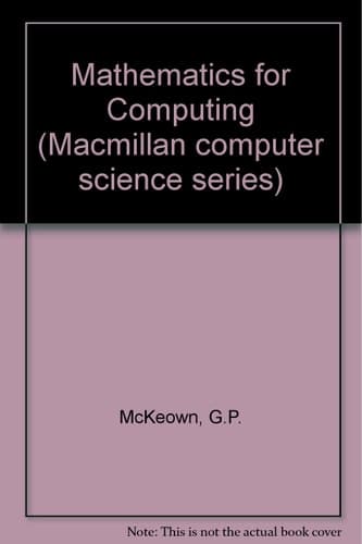 Mathematics for Computing (Macmillan computer science series)