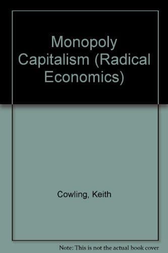 Monopoly Capitalism (Radical Economics)