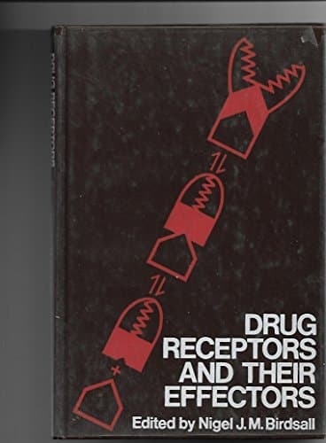 Drug Receptors and Their Effectors: Biological Council Symposium Proceedings