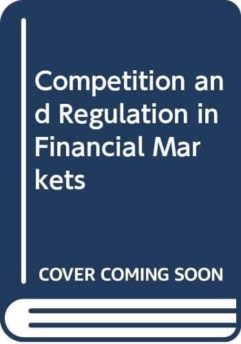 Competition and Regulation in Financial Markets