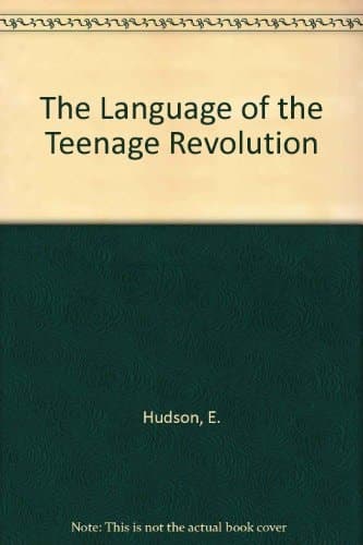 The Language of the Teenage Revolution