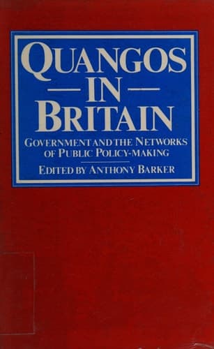 Quangos in Britain Government and the Networks of Public Policy-Making