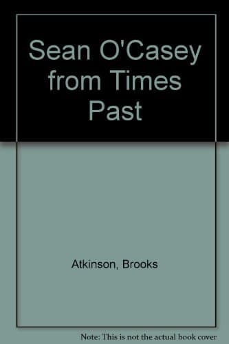 Sean O'Casey: From Times Past