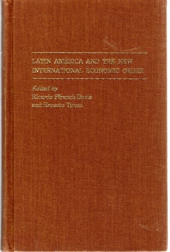 Latin America and the New International Economic Order (St Antony's Series)