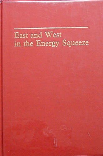 East-West European Economic Interaction Workshop Papers. East and West in the energy squeeze