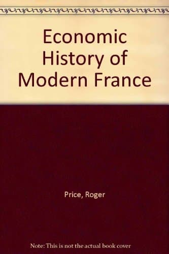 Economic History of Modern France