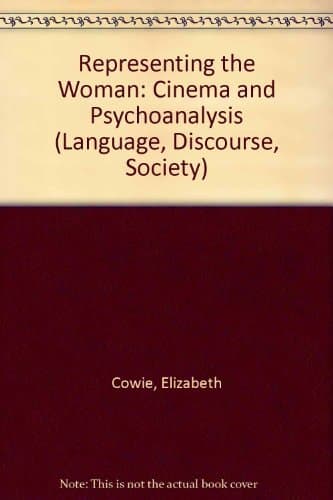 Representing the Woman Cinema and Psychoanalysis
