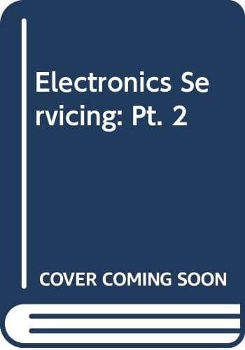 Electronics Servicing Part II, Core Studies